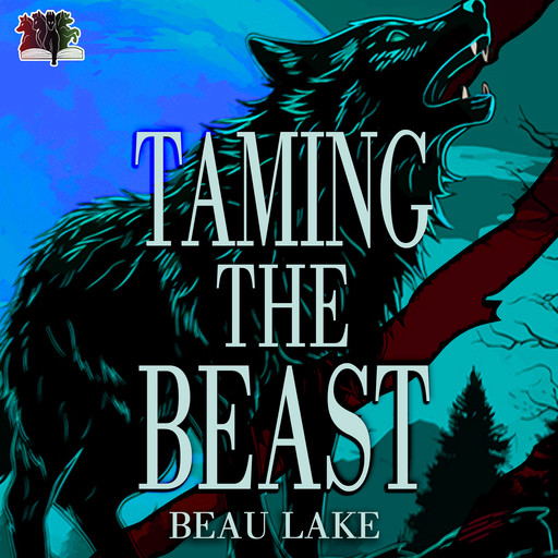 Taming the Beast, Beau Lake