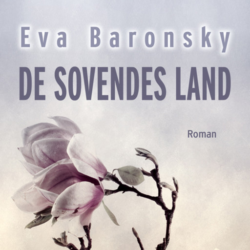De sovendes land, Eva Baronsky