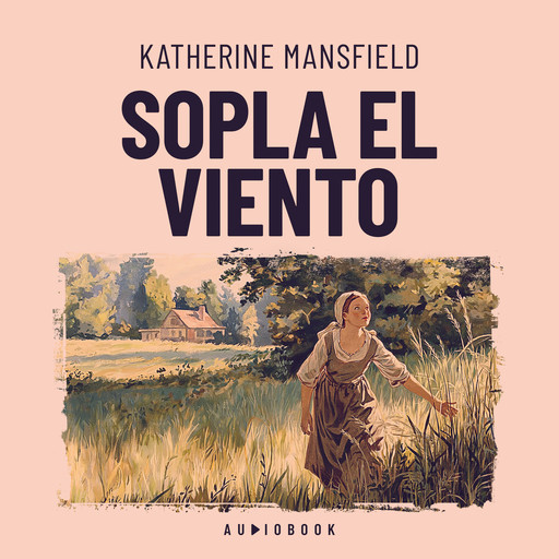 Sopla el viento, Katherine Mansfield