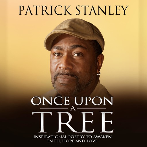 Once Upon a Tree: Inspirational Poetry to Awaken Faith, Hope and Love, 