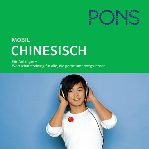 PONS mobil Wortschatztraining Chinesisch, PONS-Redaktion, Jie Tan Spada