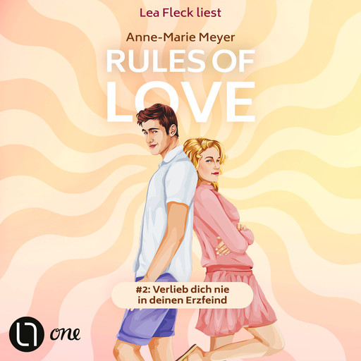 Rules of Love #2: Verlieb dich nie in deinen Erzfeind - Rules of Love, Teil 2 (Ungekürzt), Anne-Marie Meyer