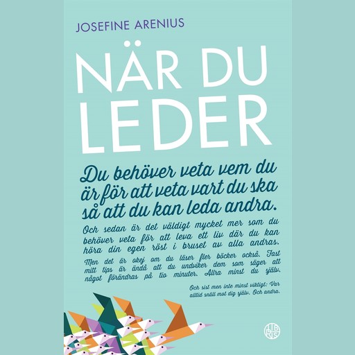 När du leder, Josefine Arenius