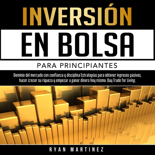 Inversión en bolsa para principiantes, Ryan Martinez