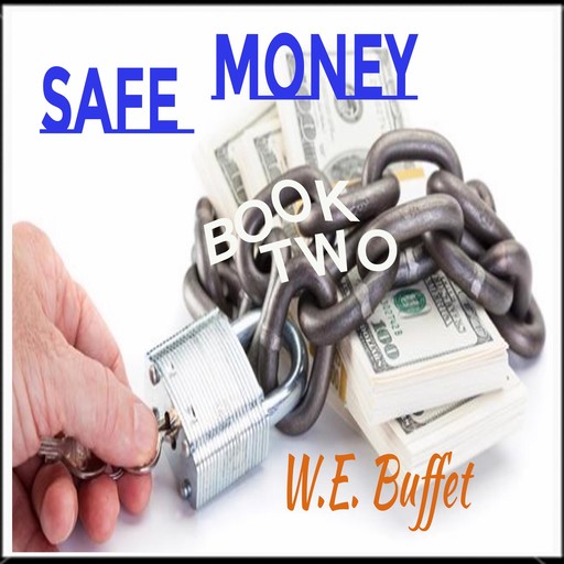 Safe Money, W.E. Buffet