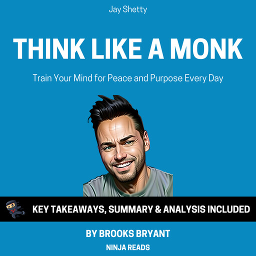 Summary: Think Like A Monk, Brooks Bryant