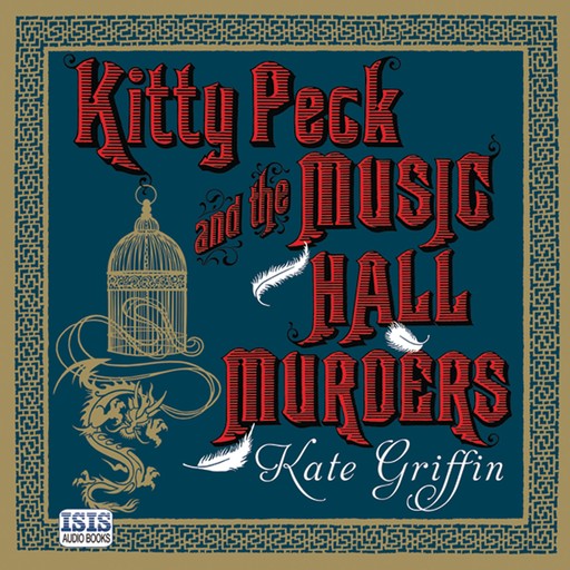 Kitty Peck and the Music Hall Murders, Kate Griffin