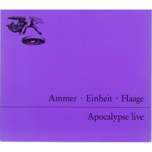 Apocalypse Live, Ammer, Einheit, Haage