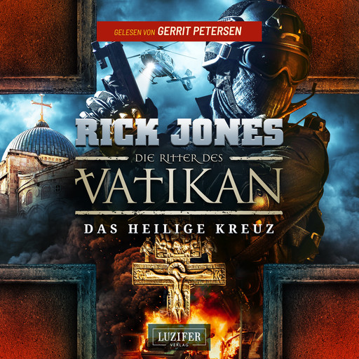 DAS HEILIGE KREUZ (Die Ritter des Vatikan 9), Rick Jones