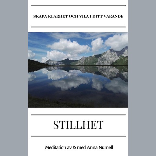 STILLHET – skapa klarhet och vila i ditt varande, Anna Numell