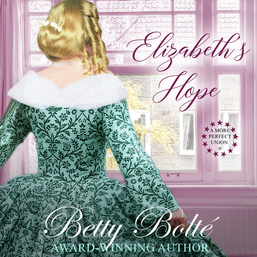 Elizabeth’s Hope: A Prequel Novella, Betty Bolte