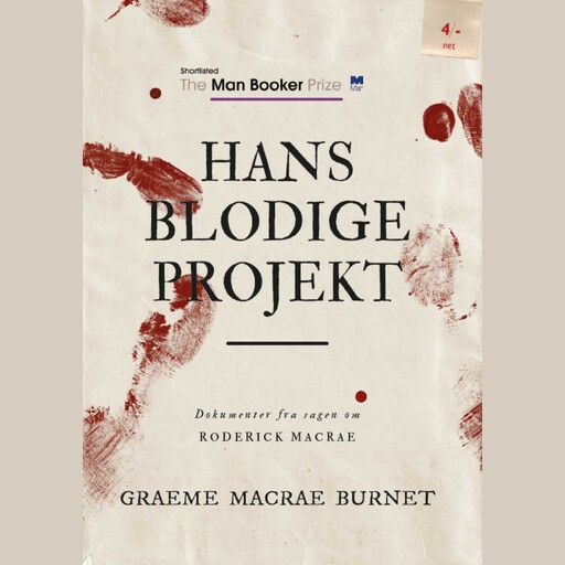 Hans blodige projekt, Graeme Macrae Burnet