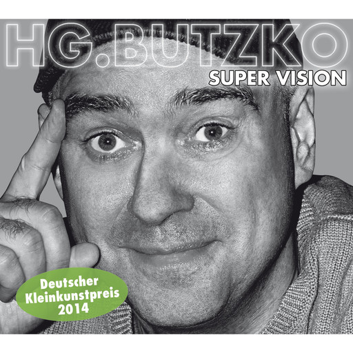 HG. Butzko, Super Vision, HG. Butzko