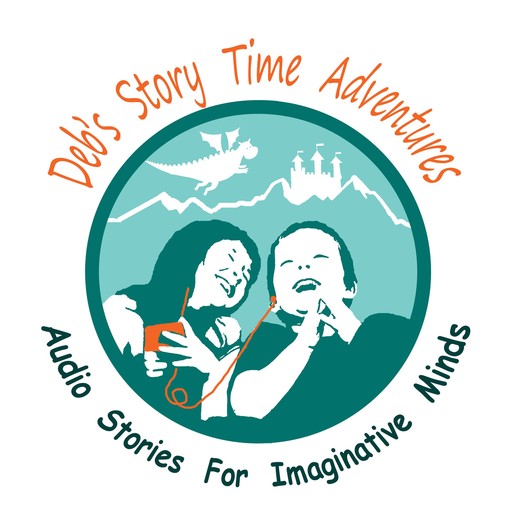 Deb's Story Time Adventures - Collection, Deb Loyd