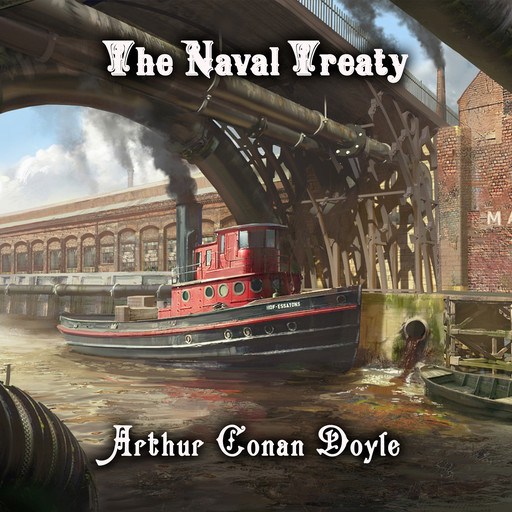 The Naval Treaty, Arthur Conan Doyle