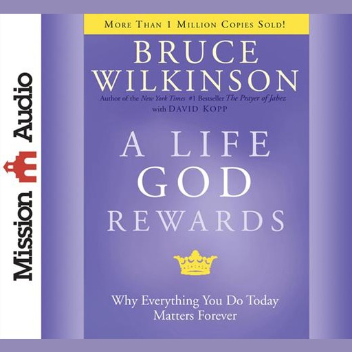 A Life God Rewards, Bruce Wilkinson, David Kopp