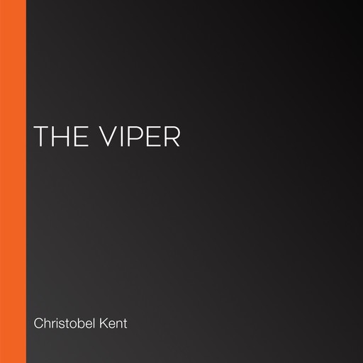 The Viper, Christobel Kent