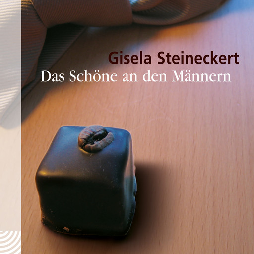 Das Schöne an den Männern, Gisela Steineckert
