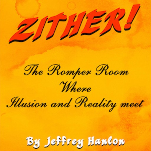 Zither!, Jeffrey Hanlon