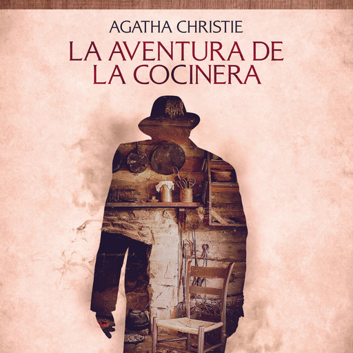 La aventura de la cocinera - Cuentos cortos de Agatha Christie, Agatha Christie