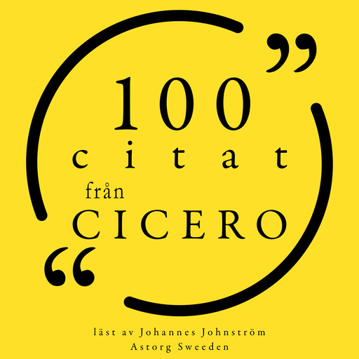 100 citat från Cicero, Cicero