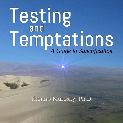 Testing and Temptations, Thomas Murosky