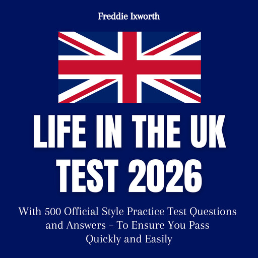Life in the UK Test 2026, Freddie Ixworth