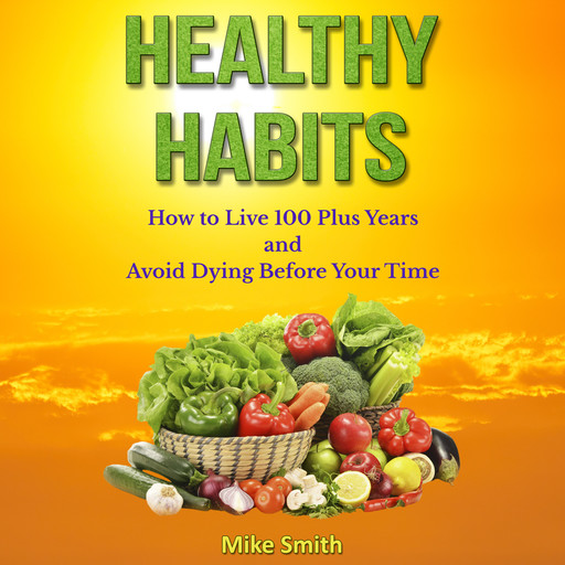Healthy Habits, Mike Smith