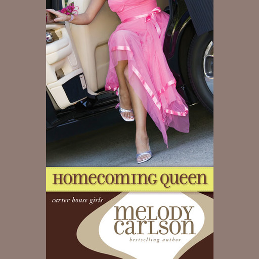 Homecoming Queen, Melody Carlson