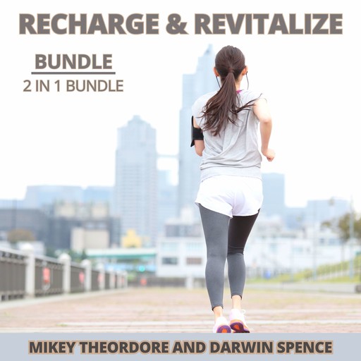 Recharge & Revitalize Bundle, 2 in 1 Bundle, Mikey Theordore, Darwin Spence