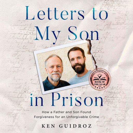 Letters to My Son in Prison, Ken Guidroz
