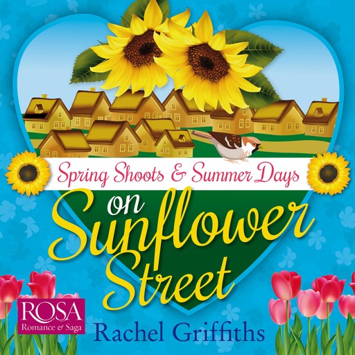 Spring Shoots on Sunflower Street and Summer Days on Sunflower Street, Rachel Griffiths