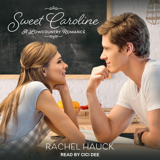 Sweet Caroline, Rachel Hauck