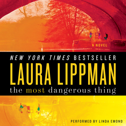 The Most Dangerous Thing, Laura Lippman