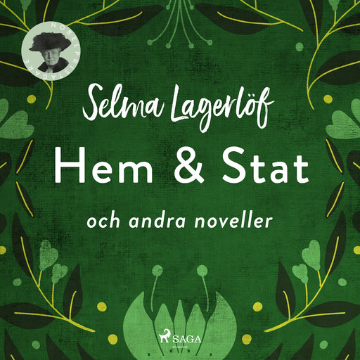 Hem & Stat och andra noveller, Selma Lagerlöf