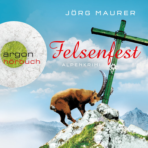 Felsenfest - Kommissar Jennerwein ermittelt, Band 6 (Gekürzte Fassung), Jörg Maurer