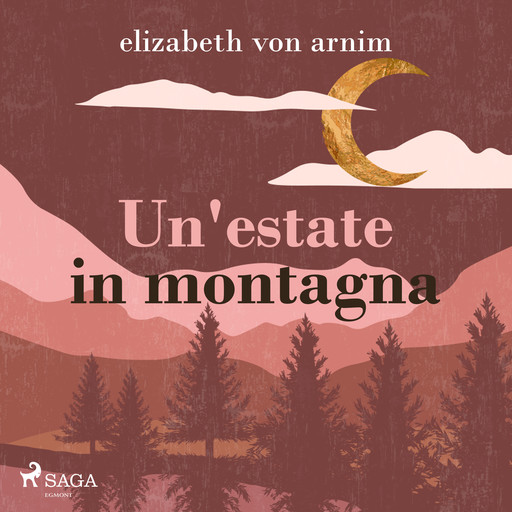 Un'estate in montagna, Elizabeth von Arnim