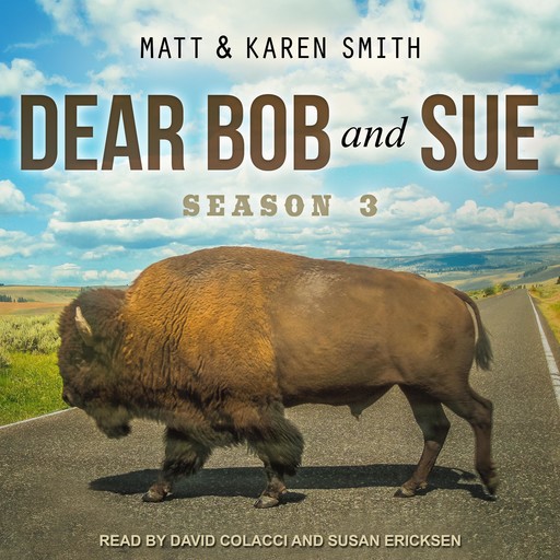 Dear Bob and Sue, Karen Smith, Matt Smith