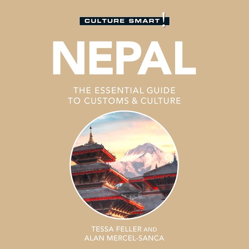 Nepal - Culture Smart!, Tessa Feller, Alan Mercel-Sanca