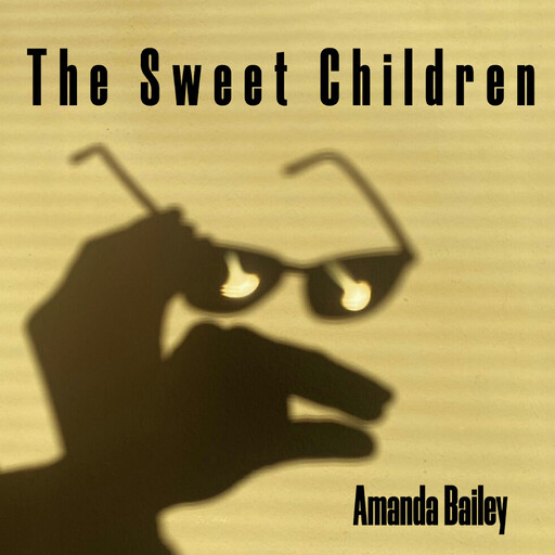 The Sweet Children, Amanda Bailey