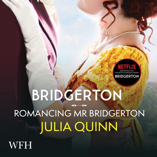 Bridgerton: Romancing Mister Bridgerton, Julia Quinn