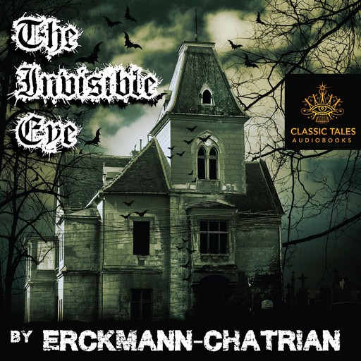 The Invisible Eye, Erkmann-Chatrian