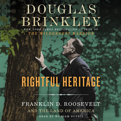 Rightful Heritage, Douglas Brinkley