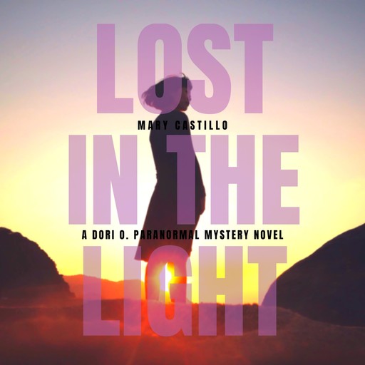 Lost in the Light, Mary Castillo