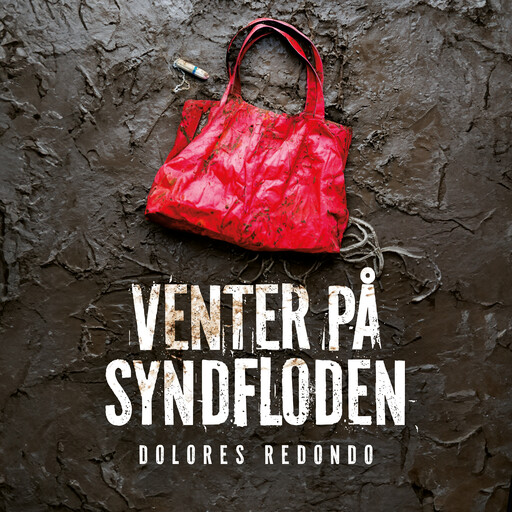 Venter på syndfloden, Dolores Redondo