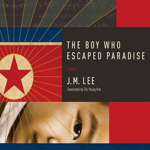 The Boy Who Escaped Paradise, J.M. Lee