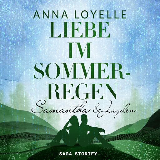 Liebe im Sommerregen - Samantha & Jayden, Anna Loyelle