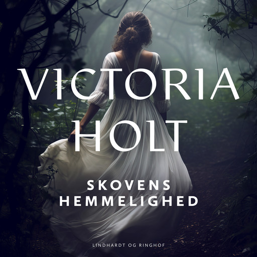 Skovens hemmelighed, Victoria Holt