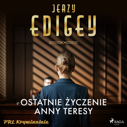 Ostatnie życzenie Anny Teresy, Jerzy Edigey