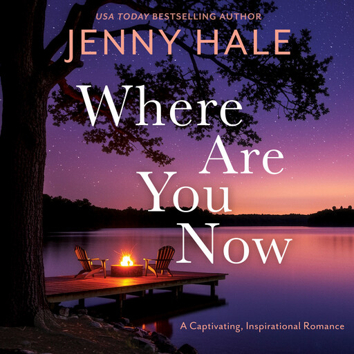 Where Are You Now, Jenny Hale